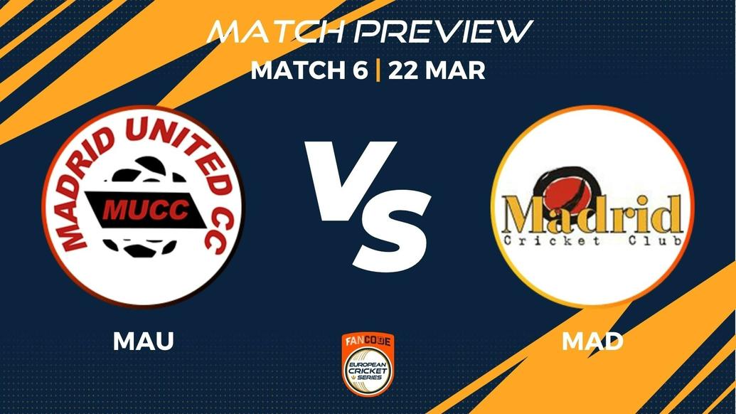 MAU vs MAD Preview | Match 6 - FanCode ECS Spain Cartama
