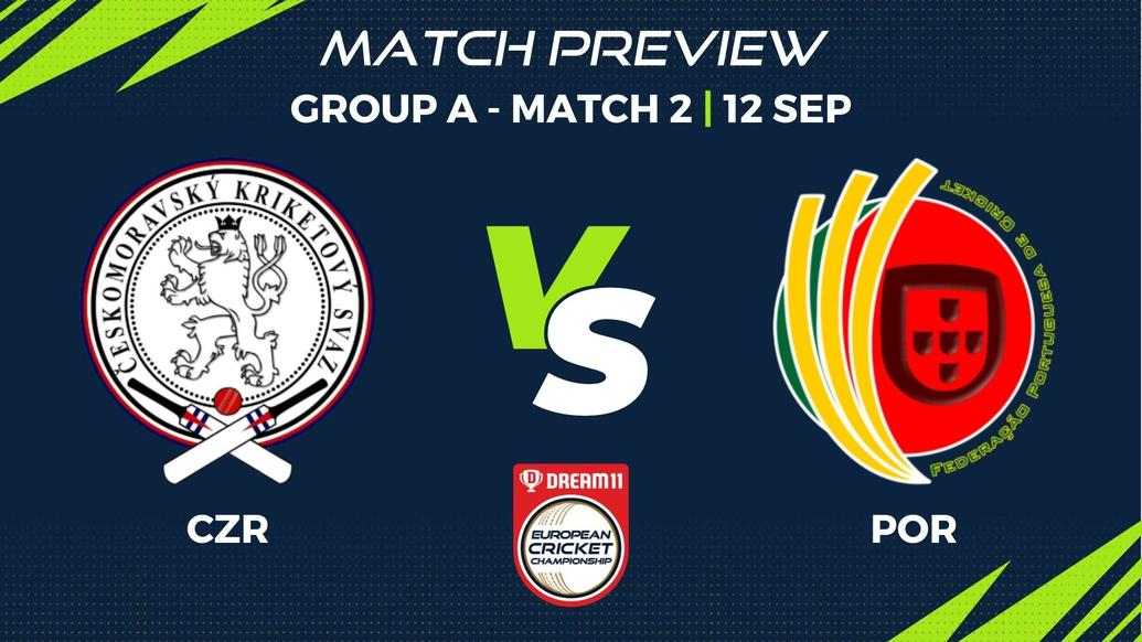 CZR vs POR Preview | Group A, Match 2 – Dream11 European Cricket Championship