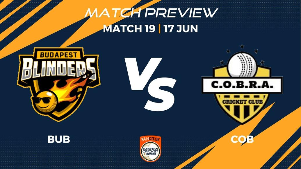 BUB vs COB Preview | Match 19 – FanCode ECS Hungary