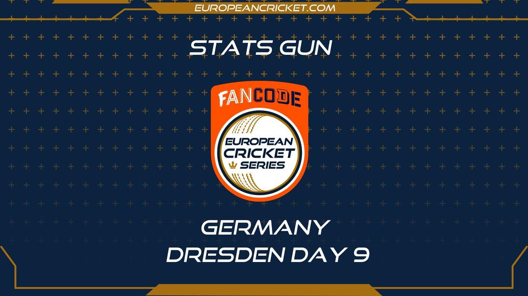 STATS GUN - Day 9 - FanCode ECS Germany Dresden - T10 CRICKET LIVE