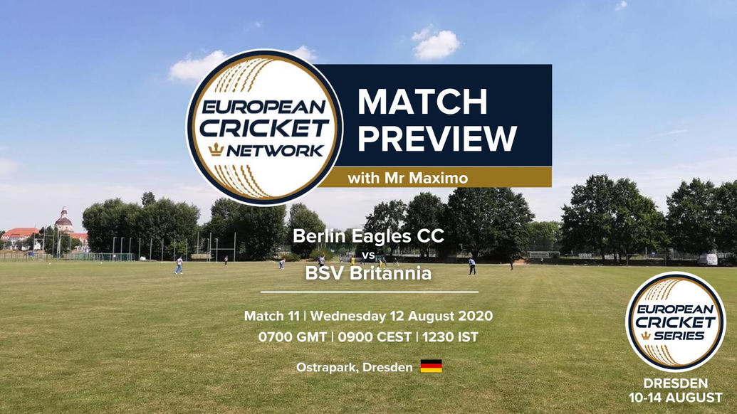 PREVIEW: MATCH 11 – Berlin Eagles v BSV Britannia – European Cricket Series Dresden