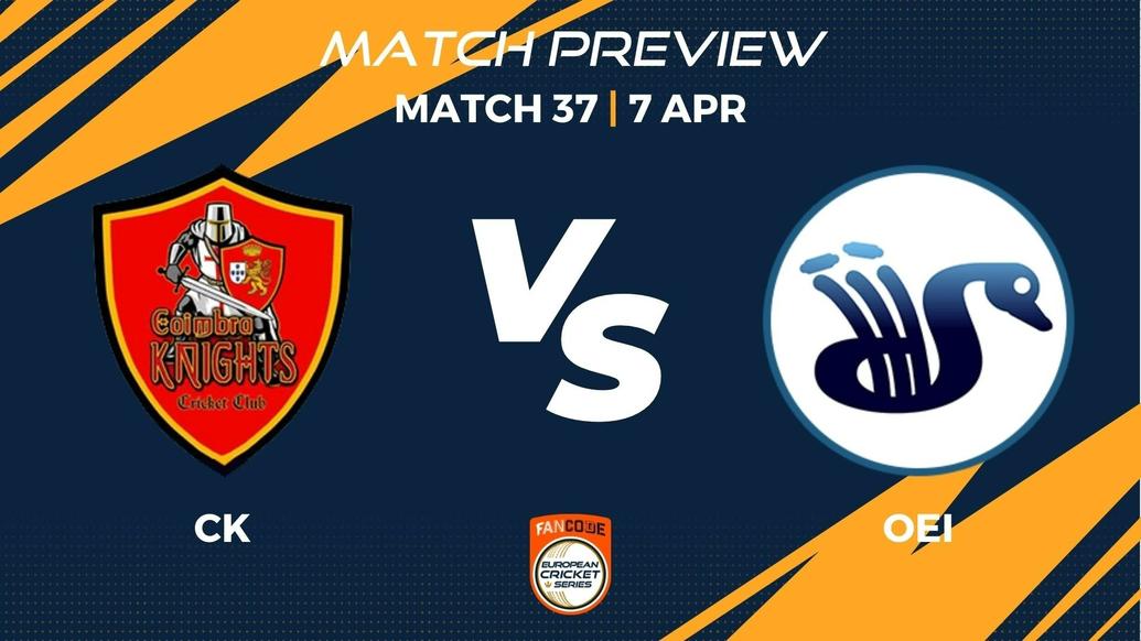 CK vs OEI Preview | Match 37 - FanCode ECS Portugal