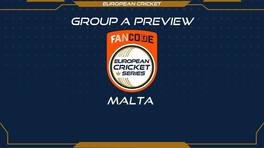 Preview - FanCode ECS Malta - Group A