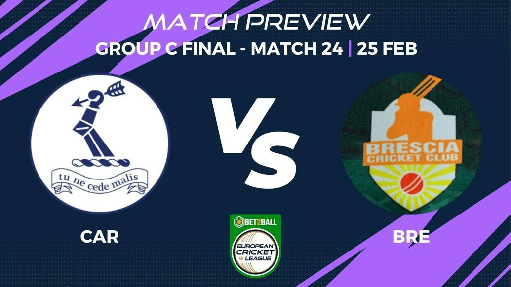CAR vs BRE Preview | Group C – Final, Match 24 – Bet2Ball European Cricket League