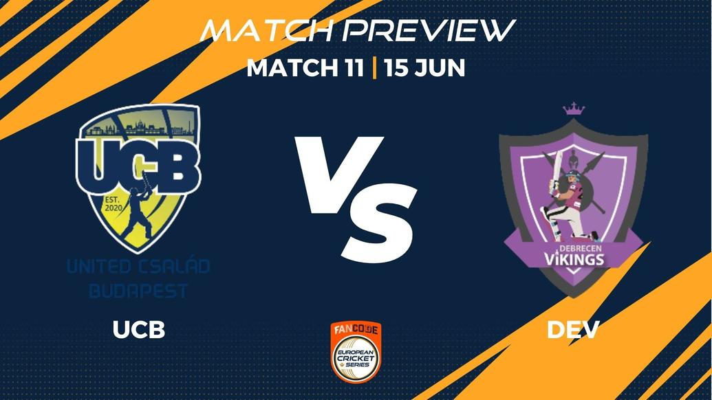 UCB vs DEV Preview | Match 11 – FanCode ECS Hungary