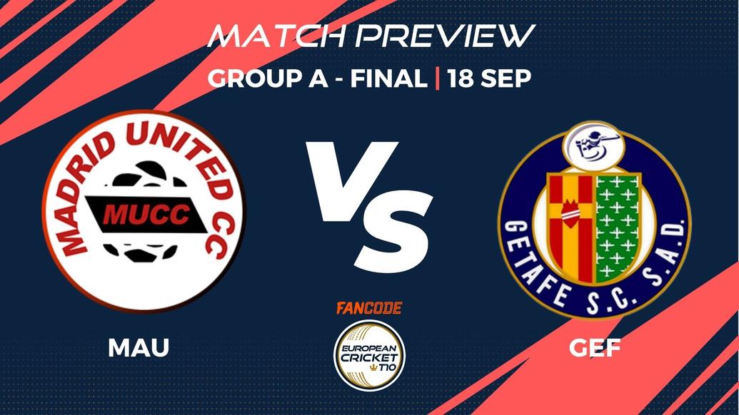 MAU vs GEF Preview | Group A, Final, Match 10– FanCode ECT10 Spain