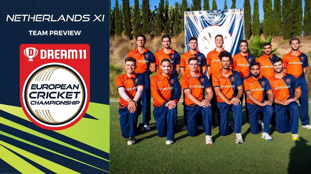 NETHERLANDS - TEAM PREVIEW - DREAM11 EUROPEAN CRICKET CHAMPIONSHIP