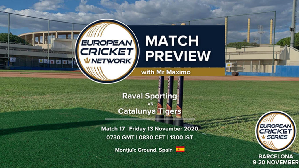 PREVIEW: MATCH 17 – Raval Sporting v Catalunya Tigers – European Cricket Series Barcelona November