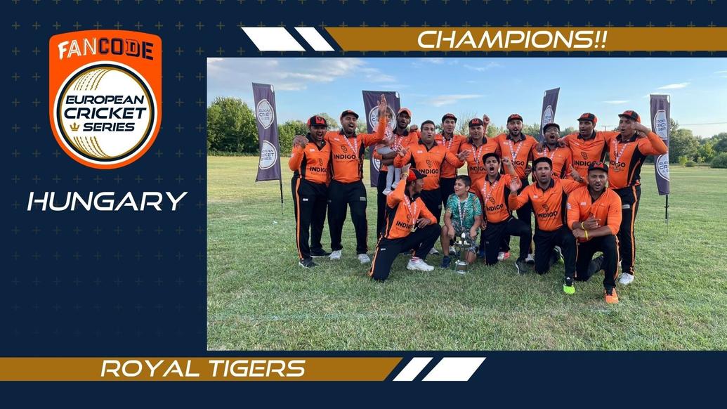 CHAMPIONS!!! Royal Tigers reign supreme at FanCode ECS Hungary