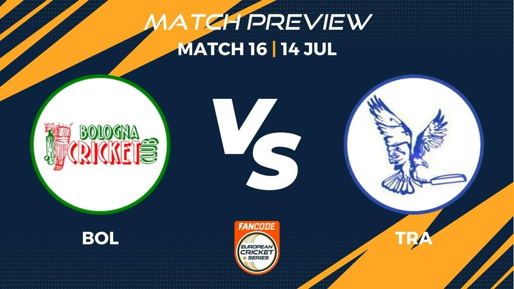 BOL vs TRA Preview | Match 16 – FanCode ECS Italy Bologna