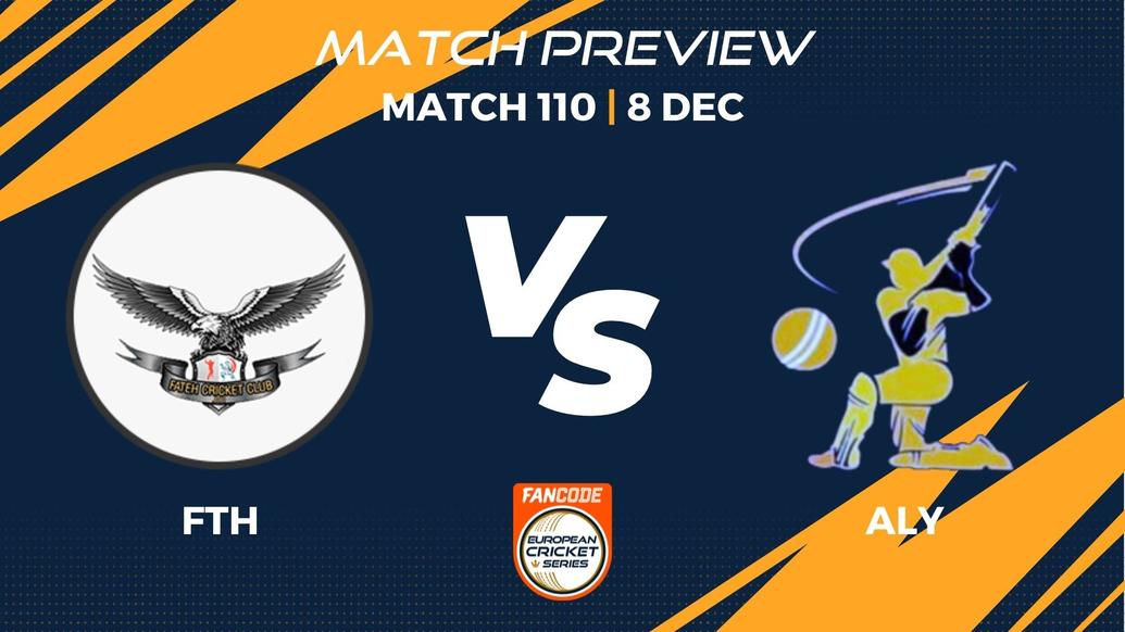 FTH vs ALY Preview | Match 110 – FanCode ECS Spain, Barcelona