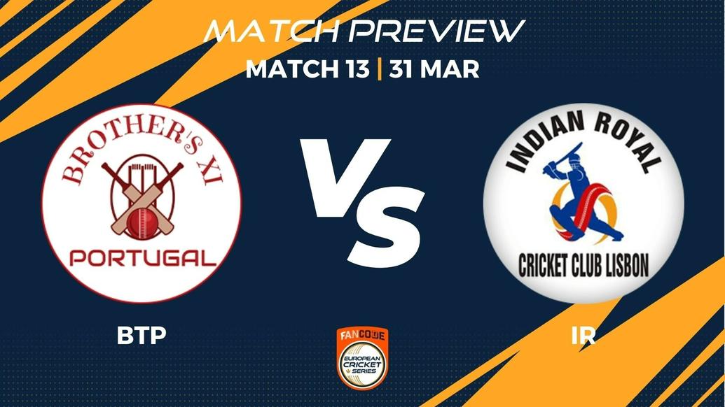 BTP vs IR Preview | Match 13 - FanCode ECS Portugal
