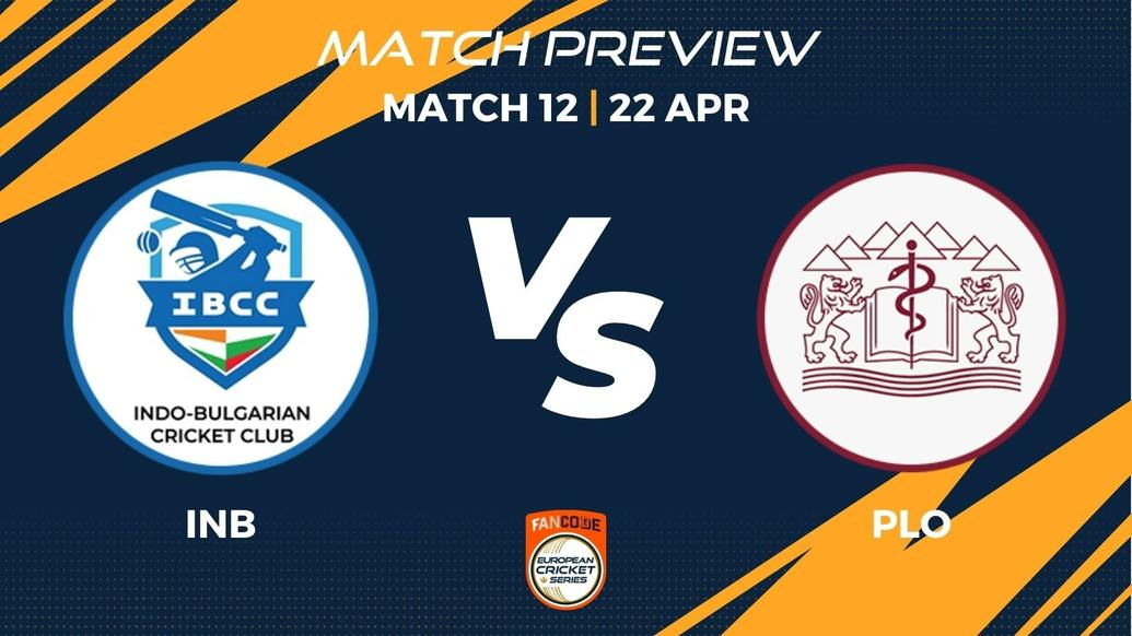 INB vs PLO Preview | Match 12 – FanCode ECS Bulgaria