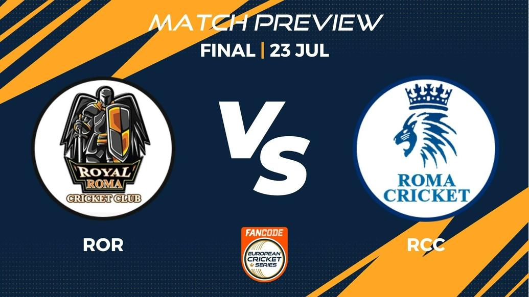 ROR vs RCC Preview | Final, Match 24 – FanCode ECS Italy Rome