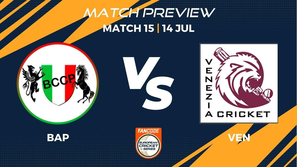 BAP vs VEN Preview | Match 15 – FanCode ECS Italy Bologna