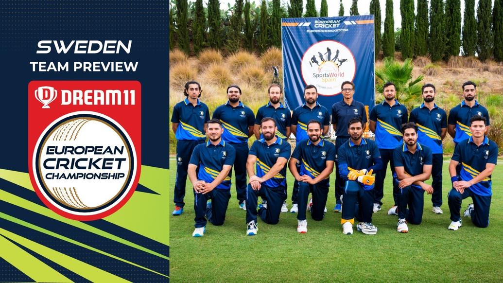 SWEDEN - TEAM PREVIEW - DREAM11 EUROPEAN CRICKET CHAMPIONSHIP