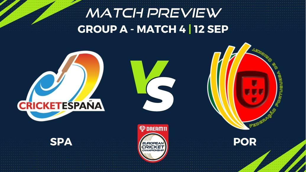 SPA vs POR Preview | Group A, Match 4 – Dream11 European Cricket Championship