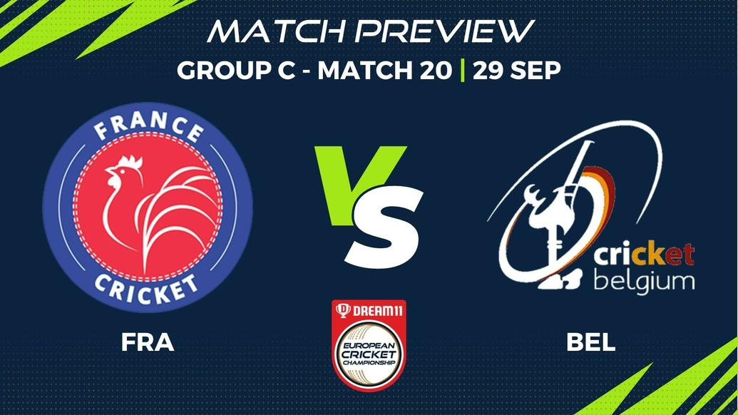 FRA vs BEL Preview | Group C, Match 20 – Dream11 European Cricket Championship