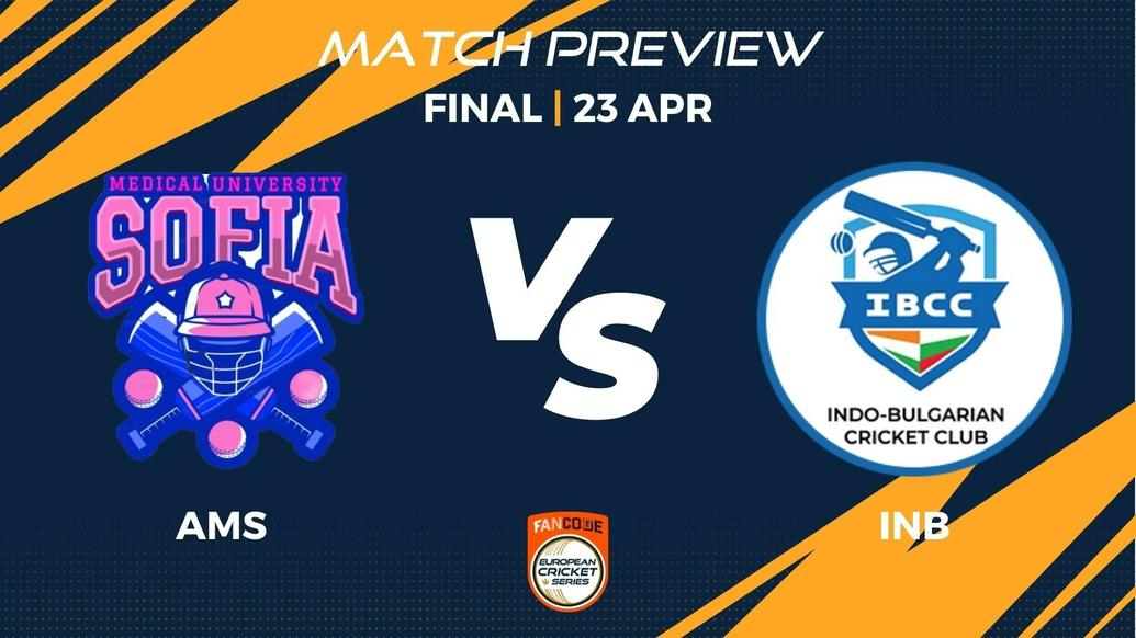 AMS vs INB Preview | Final, Match 24 – FanCode ECS Bulgaria