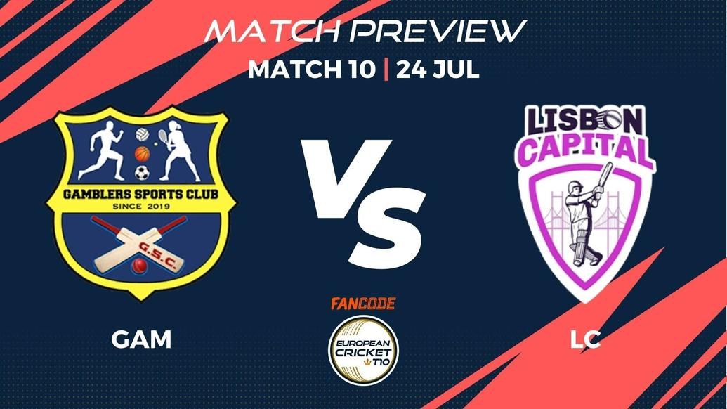 GAM vs LCA Preview | Match 10 – FanCode European Cricket T10 Portugal