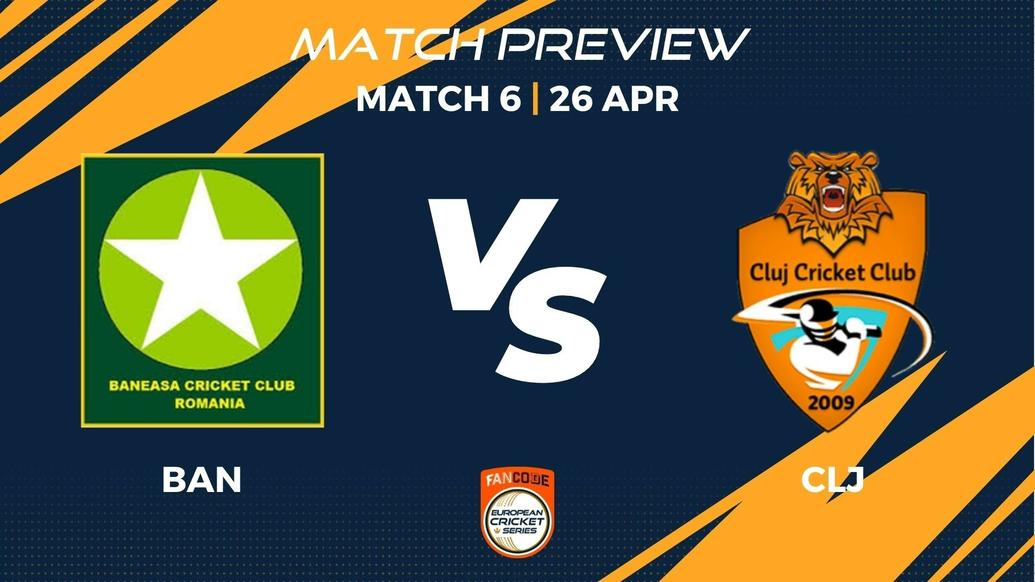 BAN vs CLJ Preview | Match 6 – FanCode ECS Romania