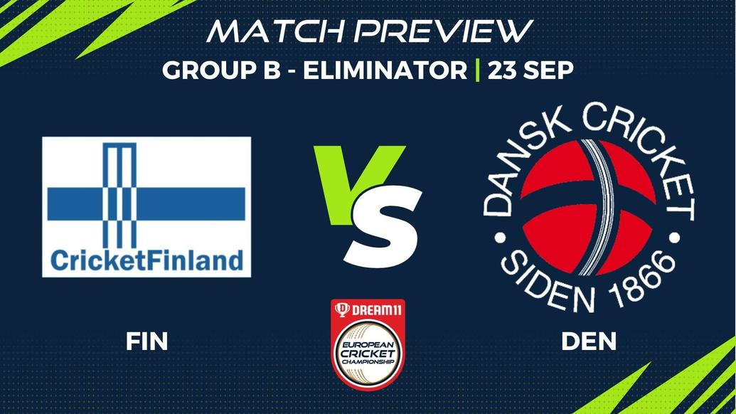 FIN vs DEN Preview | Group B - Eliminator, Match 22 – Dream11 European Cricket Championship