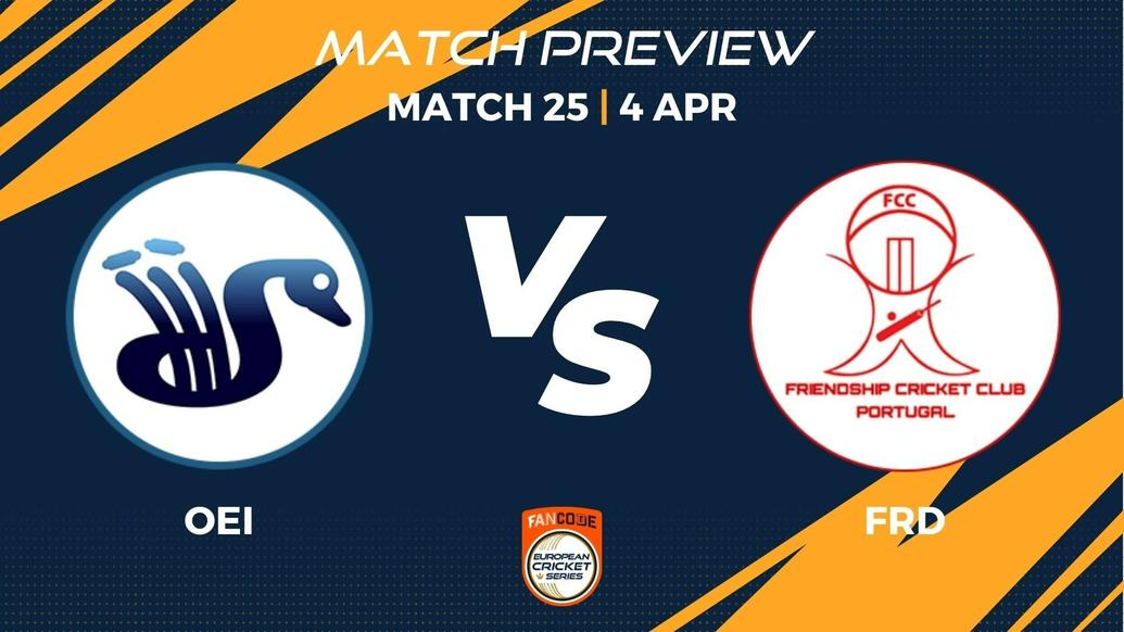 OEI vs FRD Preview | Match 25 - FanCode ECS Portugal