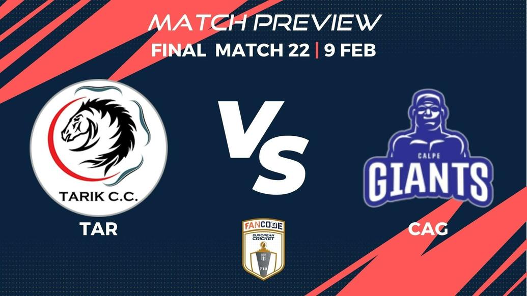 TAR vs CAG Preview | Final, Match 22 - FanCode European Cricket T10 Gibraltar