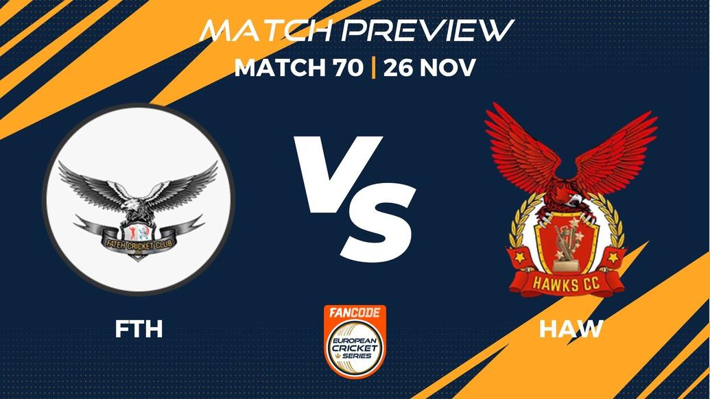 FTH vs HAW Preview | Match 70 – FanCode ECS Spain, Barcelona