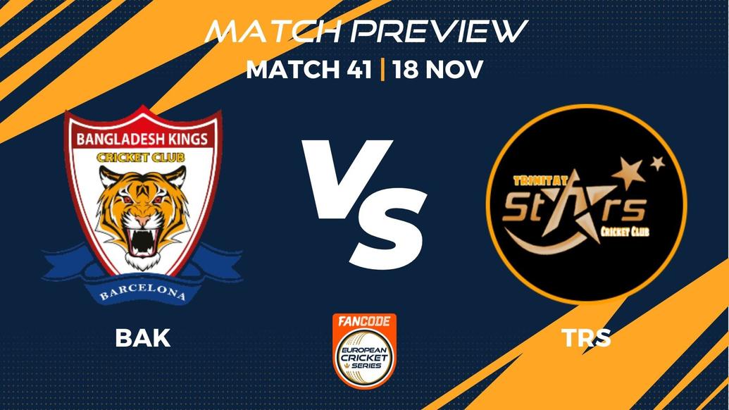 BAK vs TRS Preview | Match 41 – FanCode ECS Spain, Barcelona