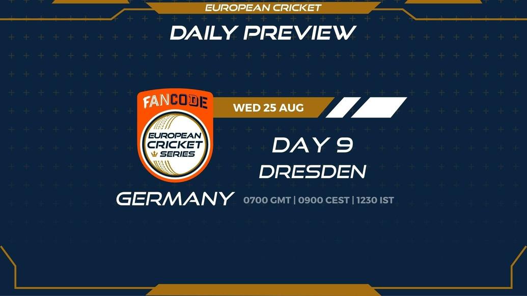 Day 9 PREVIEW: FanCode ECS Germany Dresden – Matches 33 to 36 - T10 CRICKET LIVE