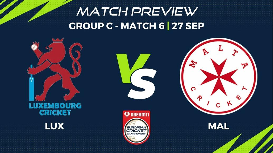 LUX vs MAL Preview | Group C, Match 6 – Dream11 European Cricket Championship