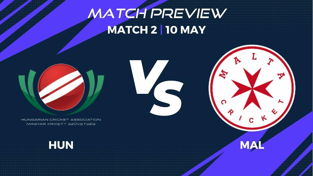 HUN vs MAL Preview | Match 2 – ECI Valletta Cup T20Is
