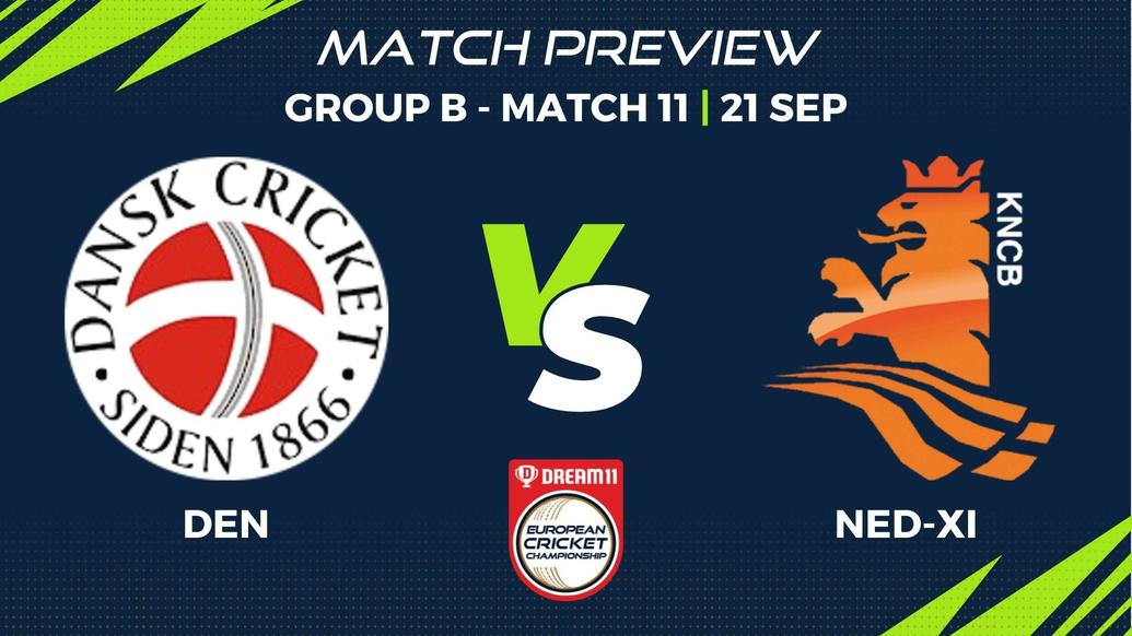 DEN vs NED-XI Preview | Group B, Match 11 – Dream11 European Cricket Championship
