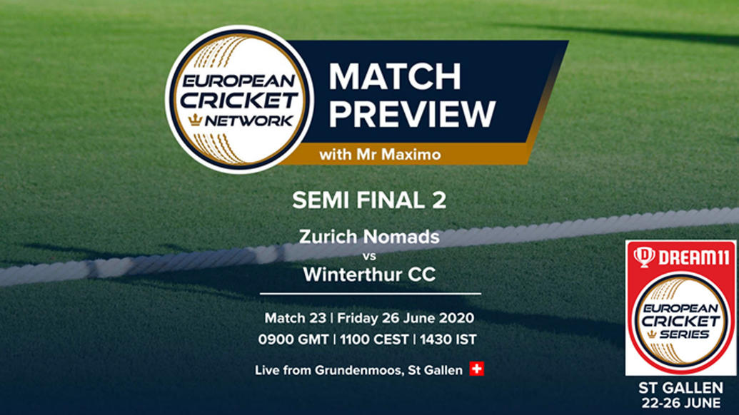 PREVIEW: MATCH 23 (SEMI-FINAL 2) – Zurich Nomads vs Winterthur CC – Dream11 European Cricket Series St Gallen