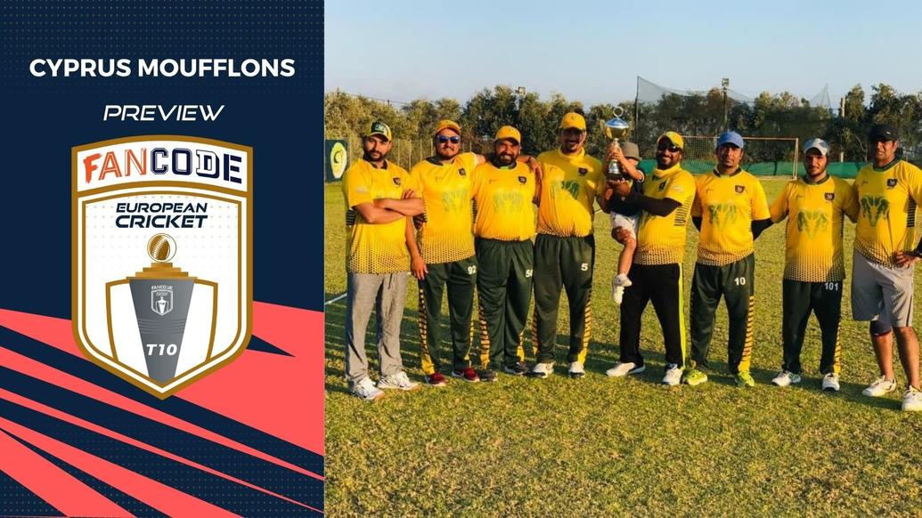 Team Preview - Cyprus Moufflons (CYM) - FanCode European Cricket T10 Cyprus - T10 CRICKET LIVE