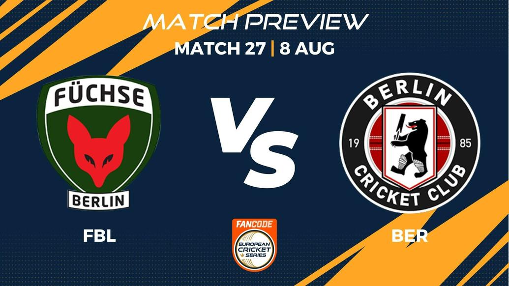 FBL vs BER Preview | Match 27 – FanCode ECS Germany, Dresden