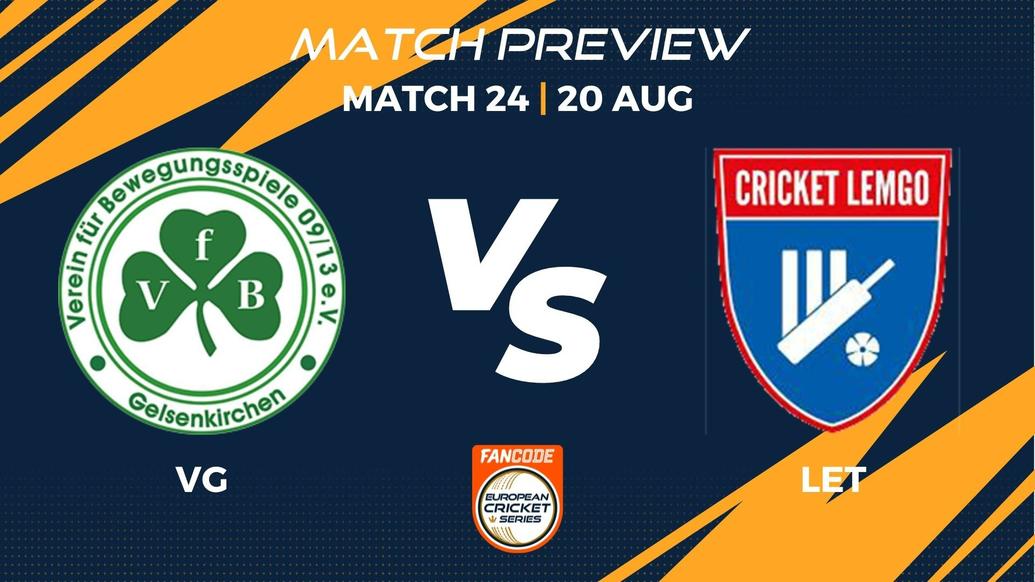 VG vs LEM Preview | Match 24 – FanCode ECS Germany, Krefeld