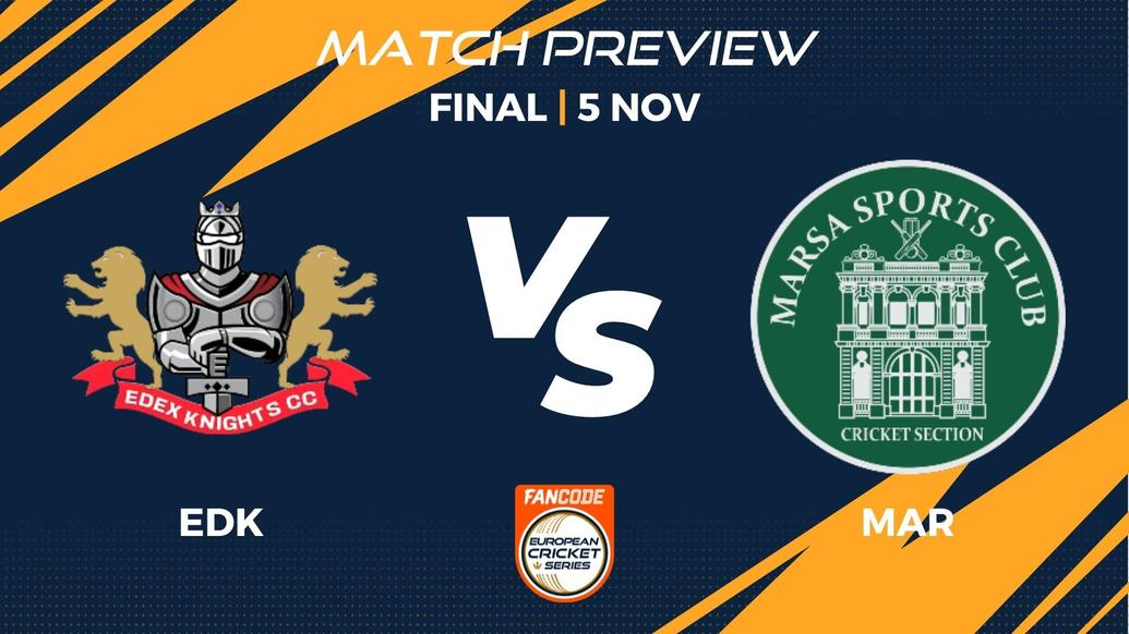 EDK vs MAR Preview | Final, Match 48 – FanCode ECS Malta