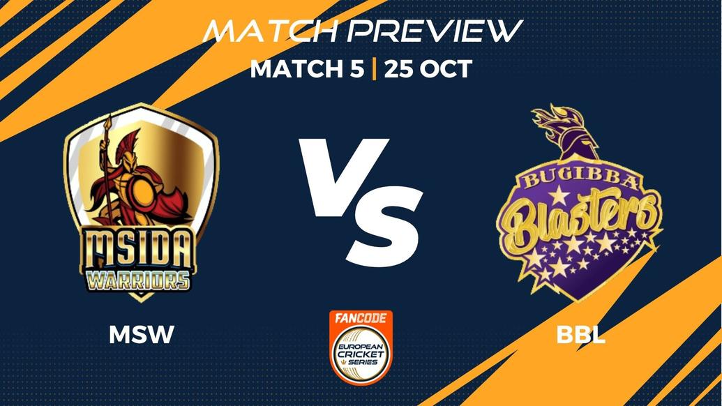 MSW vs BBL Preview | Match 5 – FanCode ECS Malta