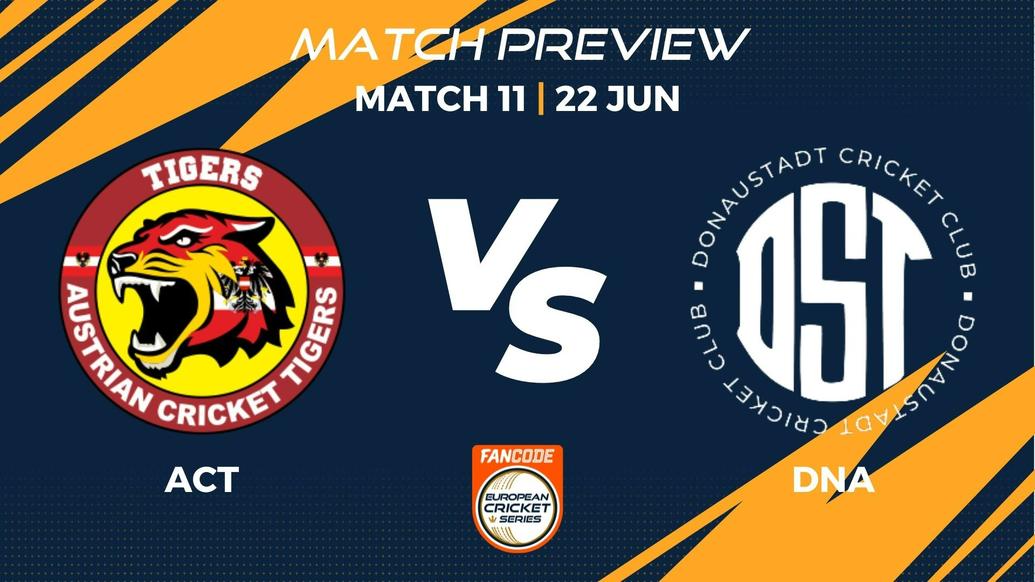 ACT vs DNA Preview | Match 11 – FanCode ECS Austria