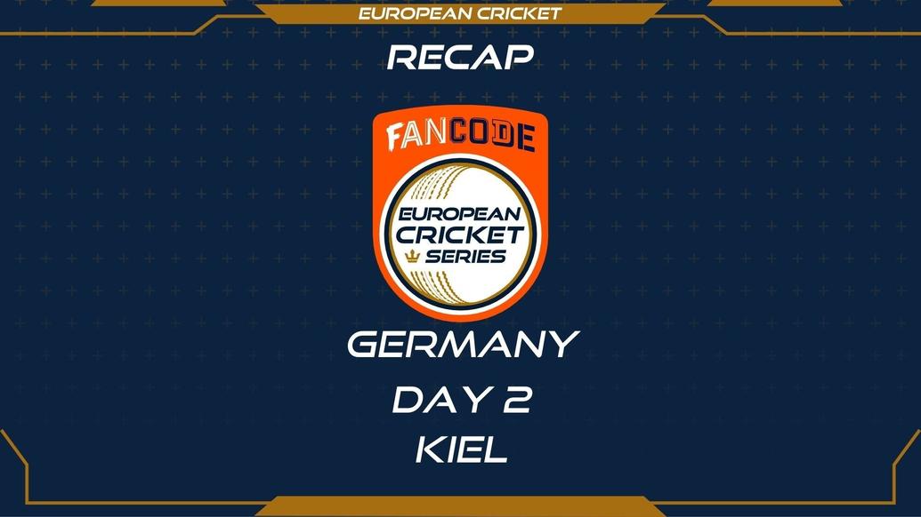RECAP – DAY 2 – FanCode ECS Germany Kiel