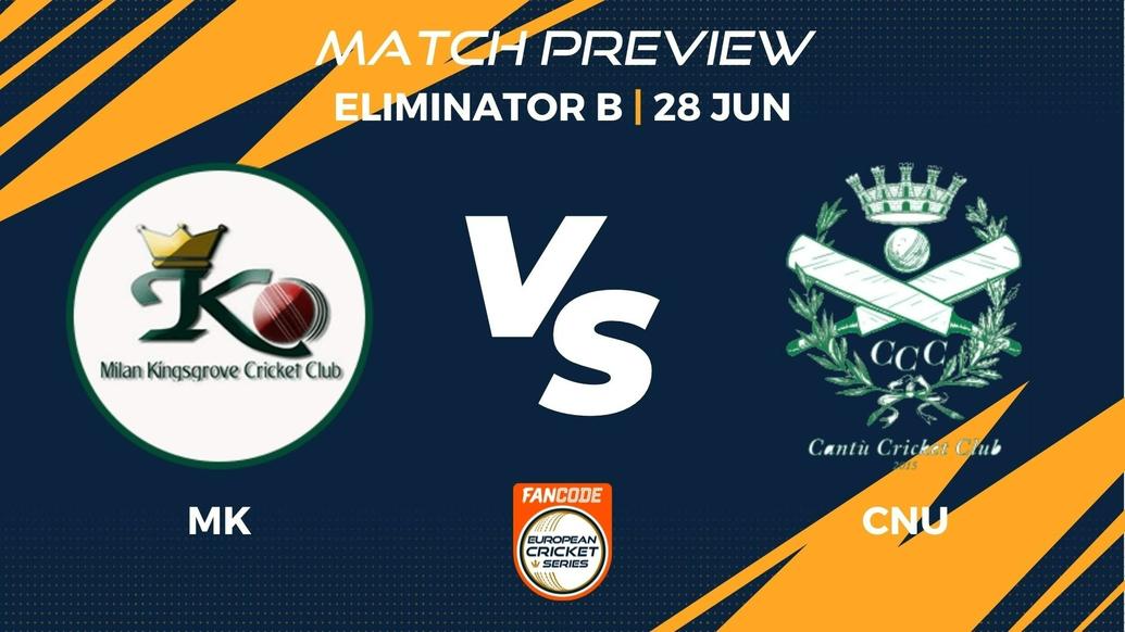 MK vs CNU Preview | Group B Eliminator, Match 8 – FanCode ECS Italy Milan