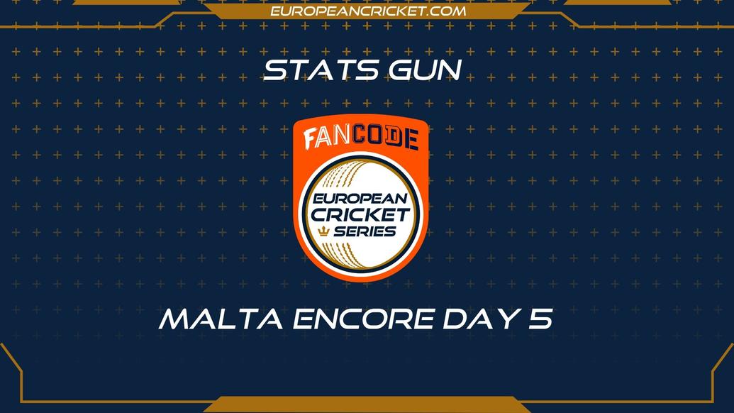 BET2BALL.COM STATS GUN - DAY 5 - FanCode ECS Malta Encore - T10 CRICKET LIVE