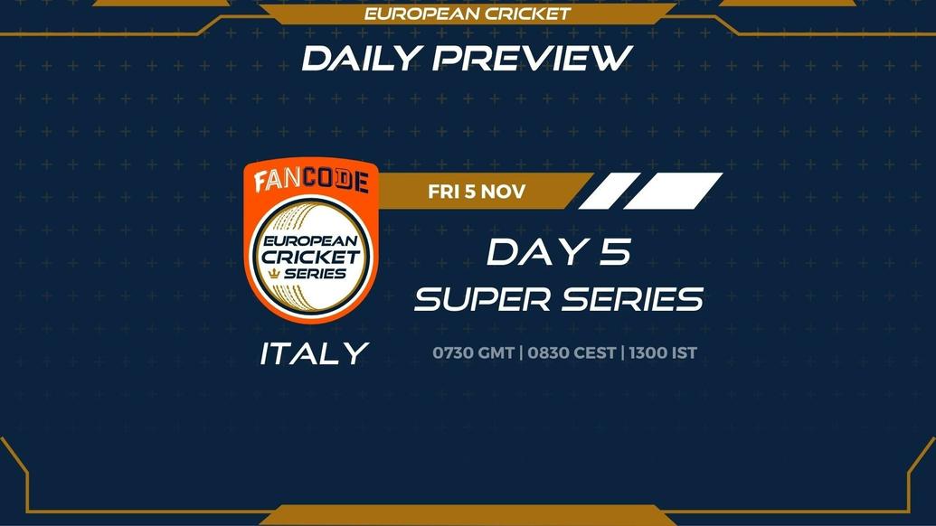 Day 5 PREVIEW: FanCode ECS Italy Super Series – Matches 17 to 20 - T10 CRICKET LIVE