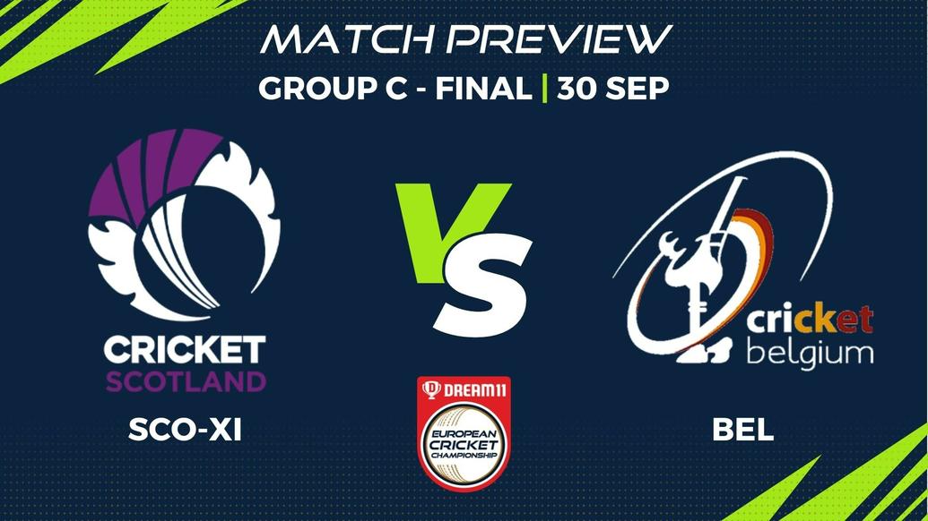 SCO-XI vs BEL Preview | Group C - Final, Match 24 – Dream11 European Cricket Championship