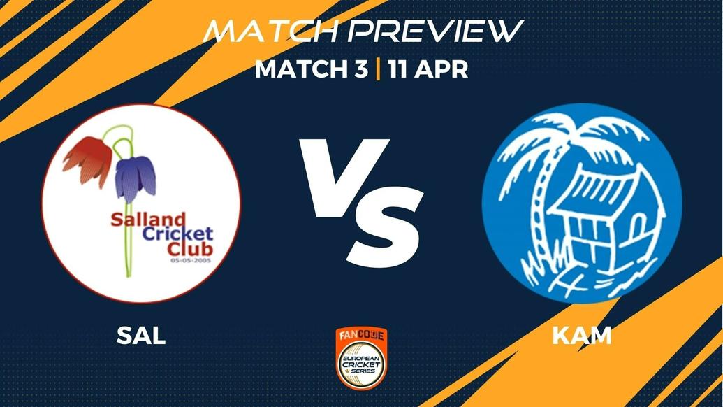 SAL vs KAM Preview | Match 3 – FanCode ECS Netherlands
