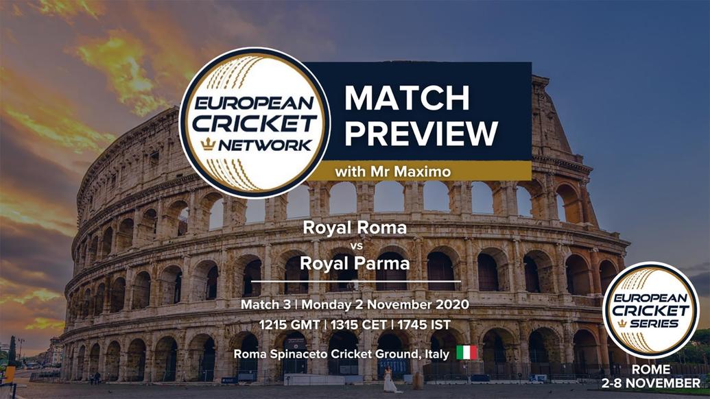 PREVIEW: MATCH 3 – Royal Roma v Royal Parma – European Cricket Series Rome