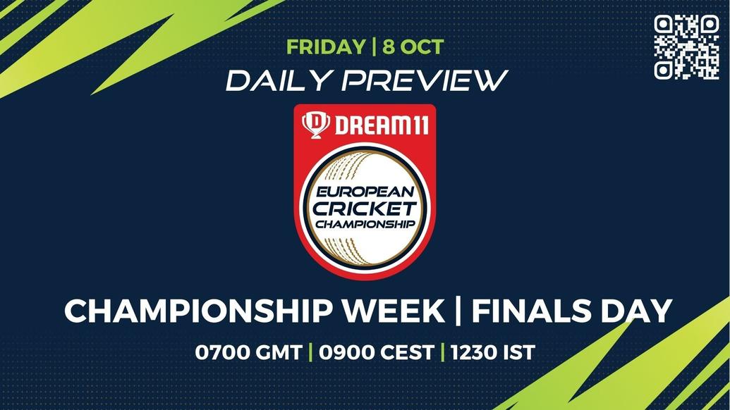 Championship Week Finals Day PREVIEW: Dream11 European Cricket Championship – Matches 21 to 24 - T10 CRICKET LIVE