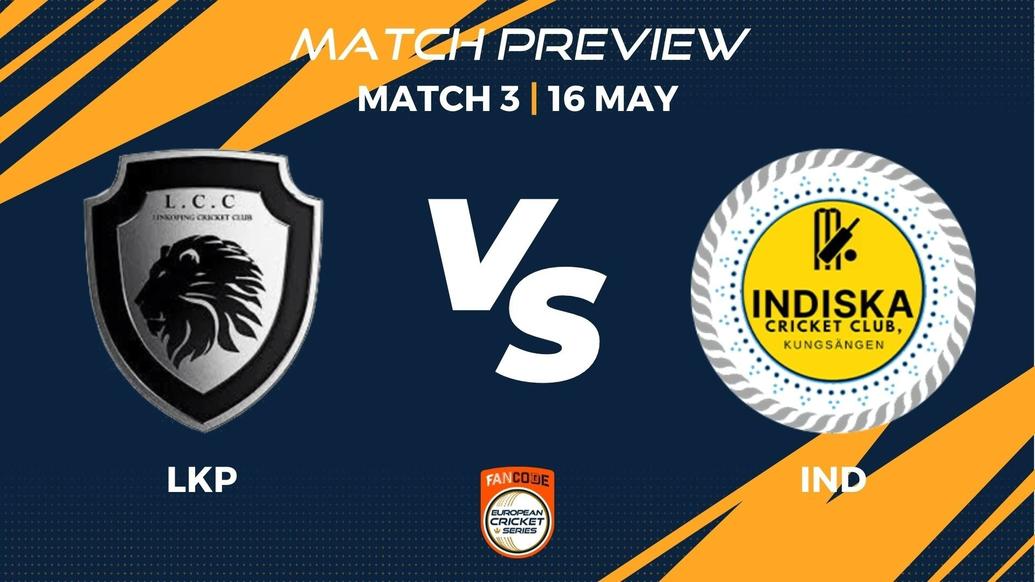 LKP vs IND Preview | Match 3 – FanCode ECS Sweden Stockholm